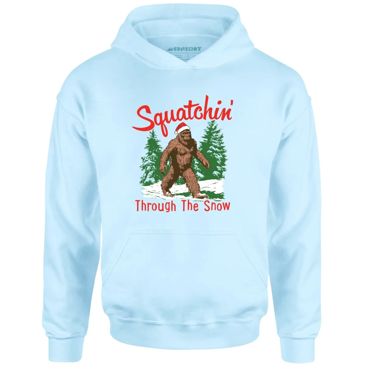 Squatchin' Through The Snow - Unisex Hoodie